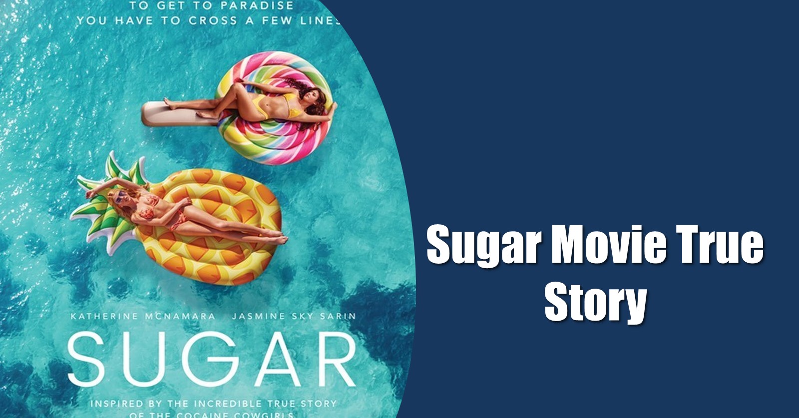 Sugar Movie True Story