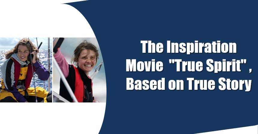 the movie true spirit based on a true story