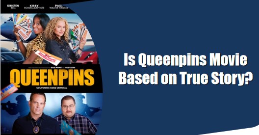 Queenpins Movie Based on True Story