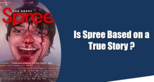 Is Spree Based on a True Story ?