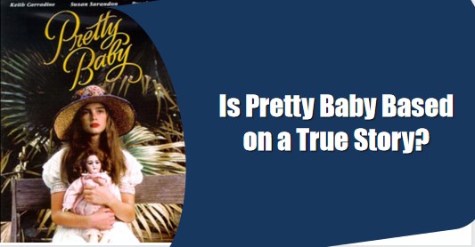 is pretty baby based on a true story