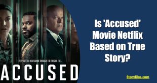 is accused movie netflix based on true story