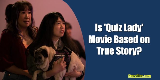 is quiz lady movie based on true story