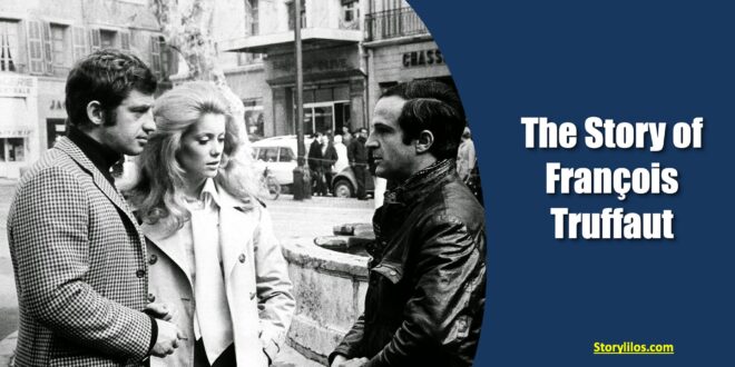 The Story of François Truffaut